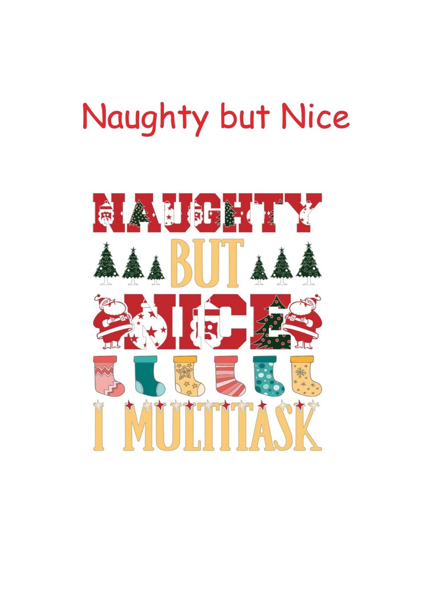 Naughty but Nice T-shirt - Short Sleeved