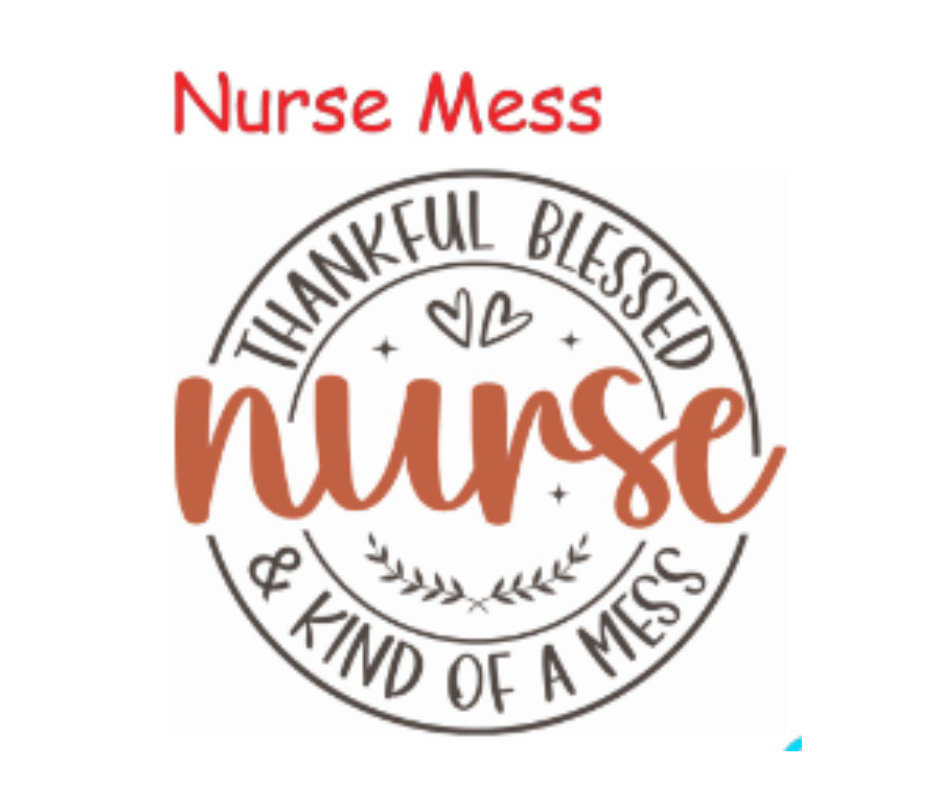 Nurse Mess - Short Sleeve