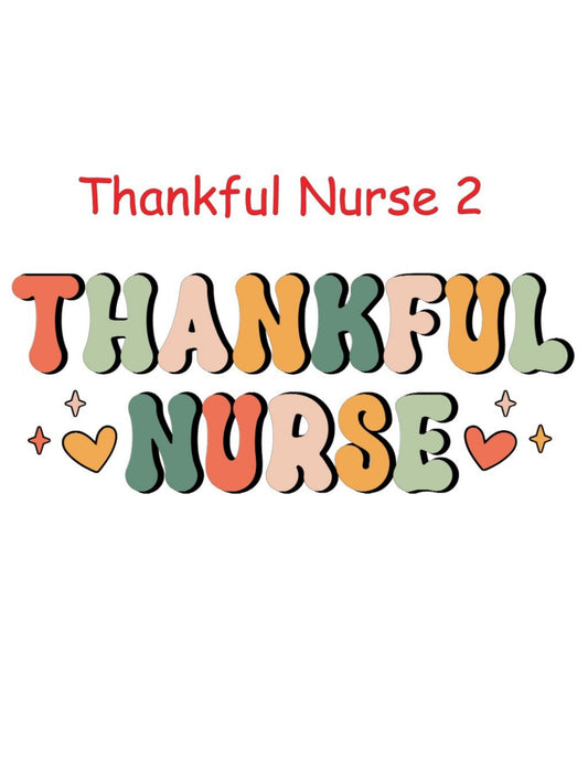 Thankful Nurse 2 T-shirt - Short Sleeve