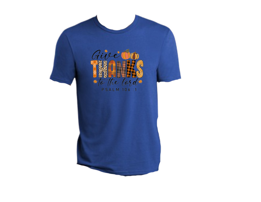 Give Thanks to the Lord T-shirt - Short Sleeved